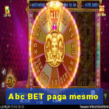 Abc BET paga mesmo